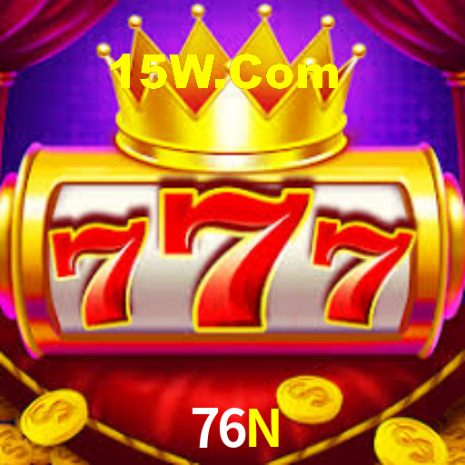 76N: Jogos de Caça-Níqueis-Altas Recompensas, Roleta-Velocidade, Blackjack-Desafios Máximos